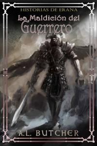 Cover image: Historias de Erana: la maldición del guerrero. 9781071557280