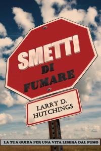 Imagen de portada: Smetti di Fumare 9781071557921