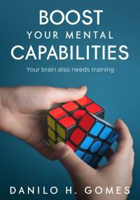 Imagen de portada: Boost Your Mental Capabilities 9781071558164