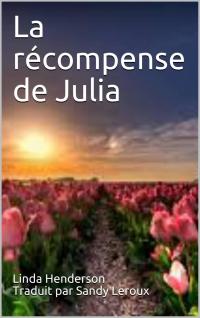 صورة الغلاف: La récompense de Julia 9781071558171