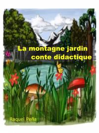 Imagen de portada: LA MONTAGNE JARDIN 1st edition 9781071558591