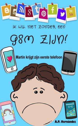 Cover image: Ik wil niet zonder een gsm zijn! 9781071558775