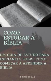 Imagen de portada: Como estudar a Bíblia 9781071558935