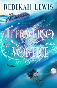 Imagen de portada: Attraverso il vortice 9781071559079