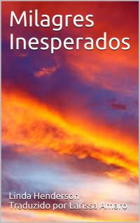 Cover image: Milagres Inesperados 1st edition 9781071562338