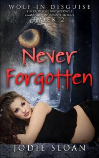 Cover image: Wolf In Disguise: Never Forgotten 9781071562352