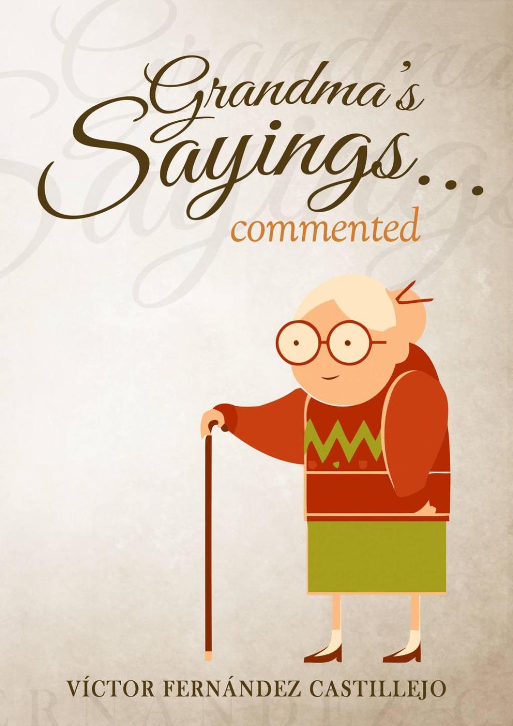 Grandma’s sayings… commented Spanish sayings