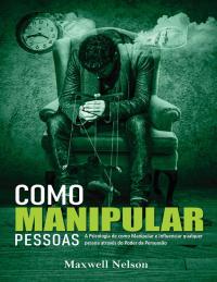 Cover image: Como Manipular Pessoas 9781071562468