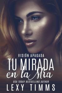 Cover image: Tu Mirada en la Mía 9781071562543