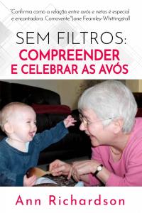 Immagine di copertina: Sem Filtros: Compreender e Celebrar as Avós 9781071563434