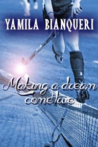 Cover image: Making a Dream Come True 9781071563533