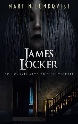 Cover image: James Locker: Schicksalhafte Zweideutigkeit 1st edition 9781071564264