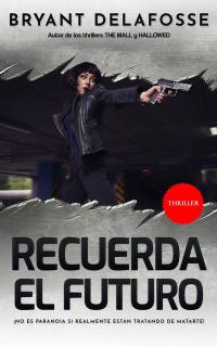 Cover image: Recuerda el Futuro 9781071564677