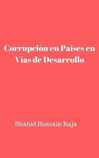 Cover image: Corrupción en Países en Vías de Desarrollo 9781071565711