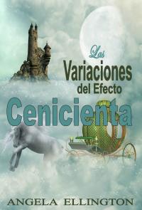Cover image: Las Variaciones del Efecto Cenicienta 9781071566350