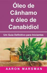Cover image: Óleo de Cânhamo e óleo de Canabidiol 9781071566893