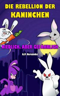 Immagine di copertina: Die Rebellion der Kaninchen 9781071567050
