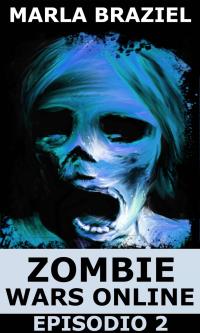 Immagine di copertina: Zombie Wars Online - Episodio 2 9781071567715
