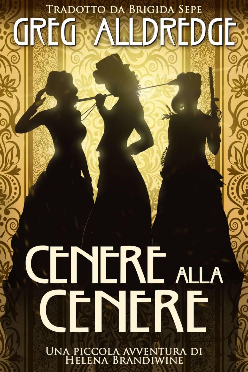 Cenere alla Cenere La storia delle sorelle Massacro 1st Edition