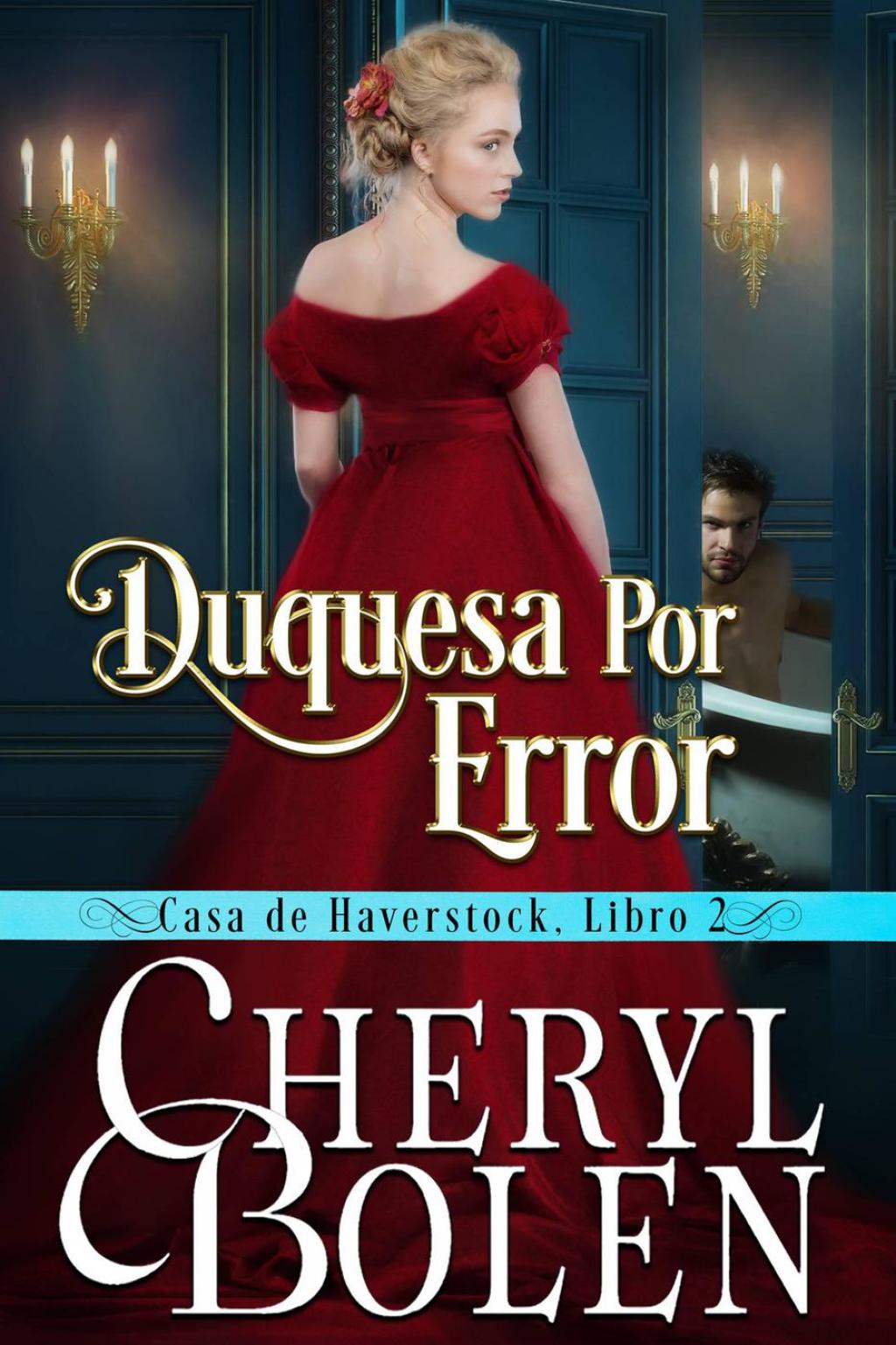 Duquesa por Error La Casa de Haverstock