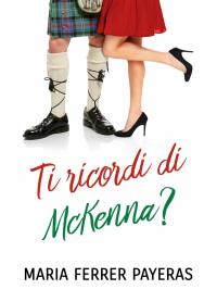 Titelbild: Ti ricordi di McKenna? 1st edition 9781071568231