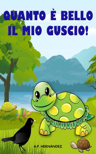 Imagen de portada: Quanto è bello il mio guscio! 9781071568392