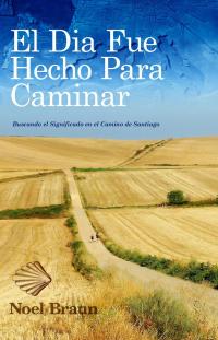 Cover image: El Dia Fue Hecho Para Caminar 9781071568965