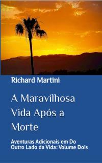 Cover image: A Maravilhosa Vida Após a Morte 9781071570036