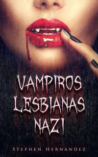 Omslagafbeelding: Vampiros Lesbianas Nazi 9781071572986