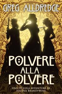 表紙画像: Polvere alla Polvere 1st edition 9781071573242