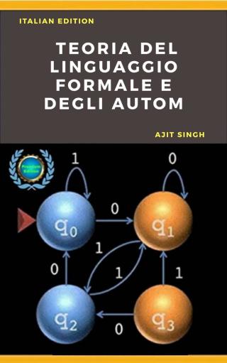 表紙画像: Teoria del Linguaggio Formale e degli Automi 9781071575574