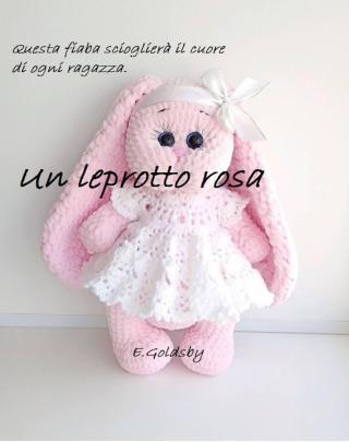 Cover image: Un leprotto rosa 9781071576458
