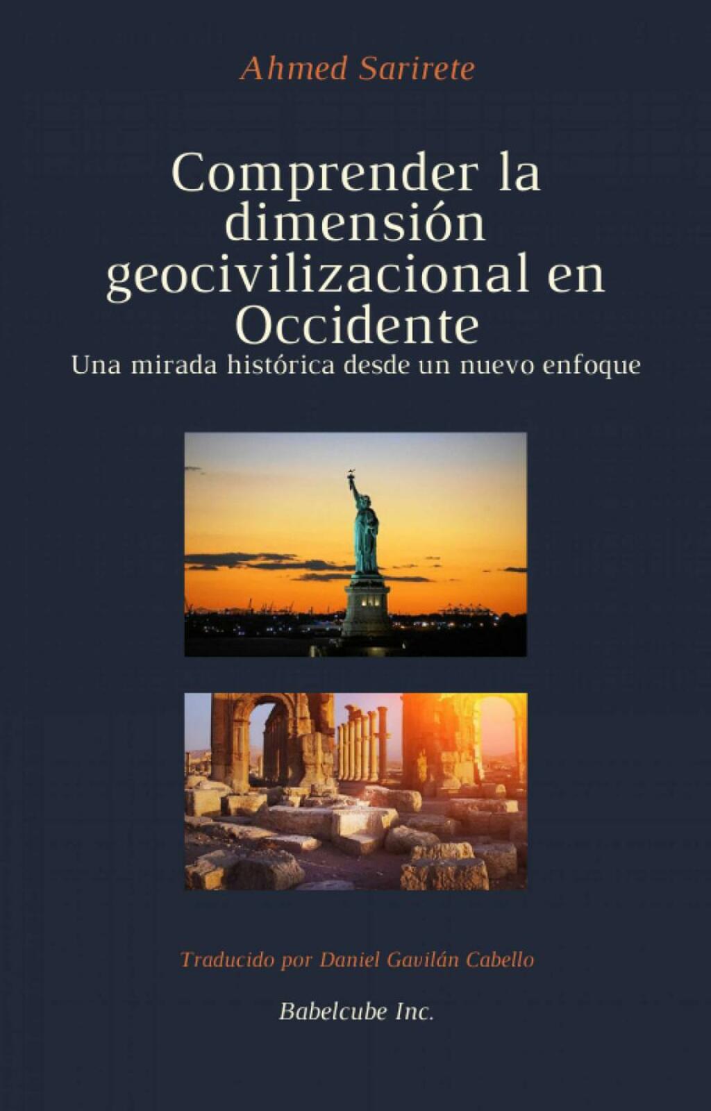 Comprender la dimensión geocivilizacional en Occidente Una mirada histórica desde un nuevo enfoque
