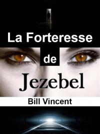 表紙画像: La Forteresse de Jézabel 9781071578568
