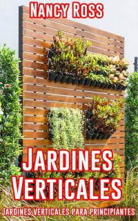 Omslagafbeelding: Jardines Verticales: Jardines verticales para principiantes 9781071579183