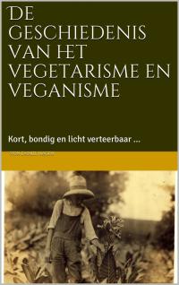 Titelbild: De geschiedenis van het vegetarisme en veganisme 9781071579411