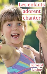 Immagine di copertina: Les enfants adorent chanter 9781071579633