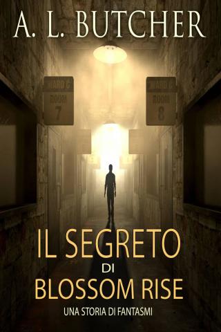 表紙画像: Il Segreto di Blossom Rise 9781071579671