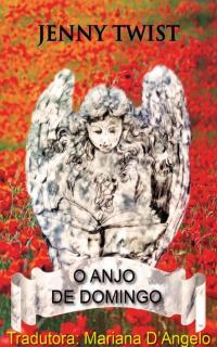 Imagen de portada: O Anjo de Domingo 9781071579879