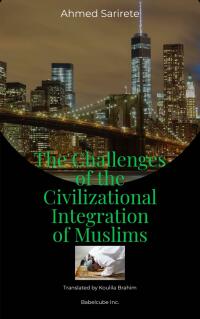 Omslagafbeelding: The Challenges of the Civilizational Integration of Muslims 9781071581629