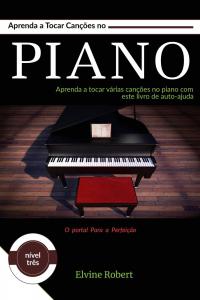 صورة الغلاف: Aprenda a Tocar Canções no Piano 9781071582985