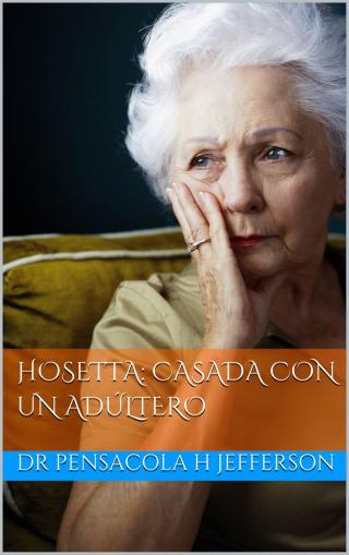 Omslagafbeelding: Hosetta: casada con un adúltero 9781071583739