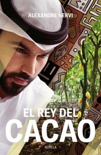 Imagen de portada: El Rey del Cacao 9781071584170