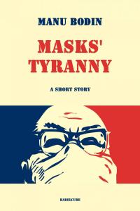 Cover image: Masks' Tyranny 9781071584194