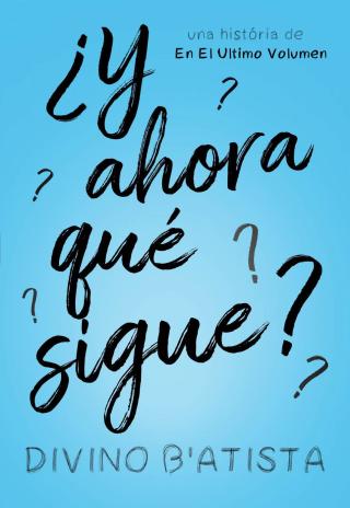 Cover image: ¿Y ahora qué sigue? 9781071585269
