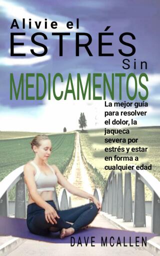 Omslagafbeelding: Alivie el estrés sin medicamentos 9781071585344