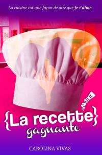 صورة الغلاف: La recette gagnante 9781071586167
