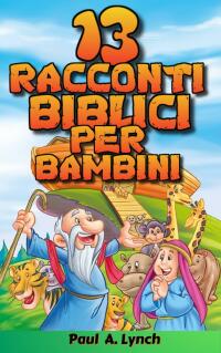 Cover image: 13 racconti biblici per bambini 9781071586419