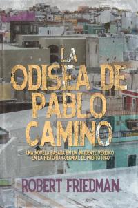 Cover image: La odisea de Pablo Camino 9781071587393