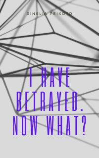 Cover image: I have betrayed. Now what? 9781071587720